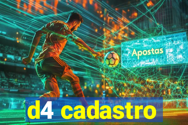 d4 cadastro